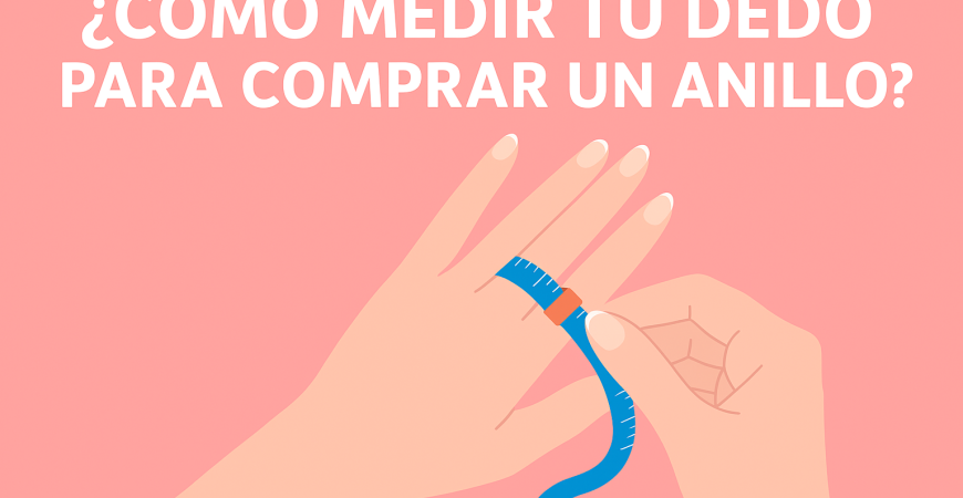 ¿Cómo saber la talla de tu dedo?